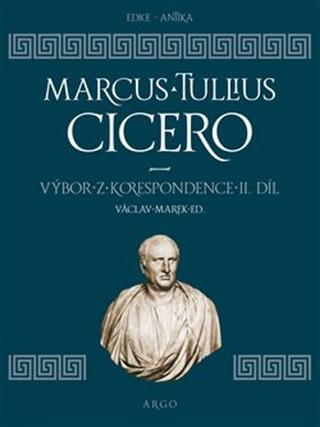 Kniha: Výbor z korespondence II. díl - Marcus Tullius Cicero