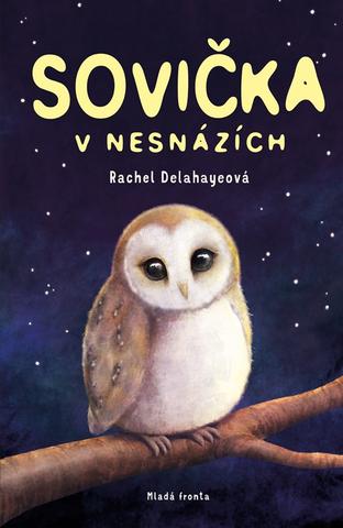Kniha: Sovička v nesnázích - 1. vydanie - Rachel Delahayeová