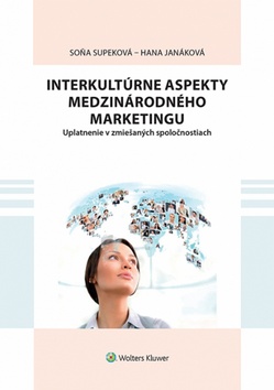 Kniha: Interkultúrne aspekty medzinárodného marketingu - Soňa Supeková; Hana Janáková