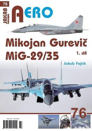 Kniha: Mikojan Gurevič MiG-29/35 - I. díl - 1. vydanie - Jakub Fojtík