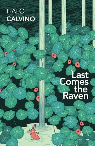 Kniha: Last Comes the Raven - Italo Calvino