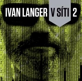 Kniha: Ivan Langer V síti 2 - 1. vydanie - Ivan Langer