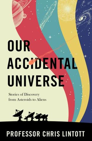 Kniha: Our Accidental Universe - Chris Lintott