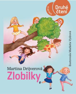Kniha: Zlobilky - 4. vydanie - Markéta Vydrová, Martina Drijverová