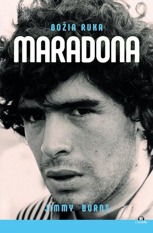 Kniha: Maradona - Božia ruka - Jimmy Burns