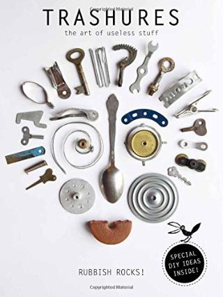Kniha: Trashures The Beauty of Useless Stuff - Anja Brunt;Tineke Meirink