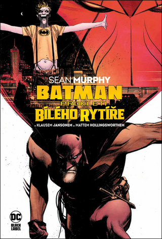 Kniha: Batman Prokletí Bílého rytíře - 1. vydanie - Sean Murphy