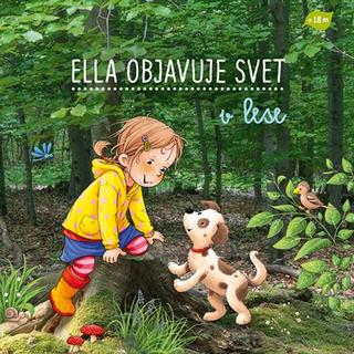 Kniha: Ella objavuje svet: V lese - 1. vydanie - Sandra Grimm