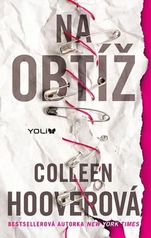 Kniha: Na obtíž - 1. vydanie - Colleen Hooverová