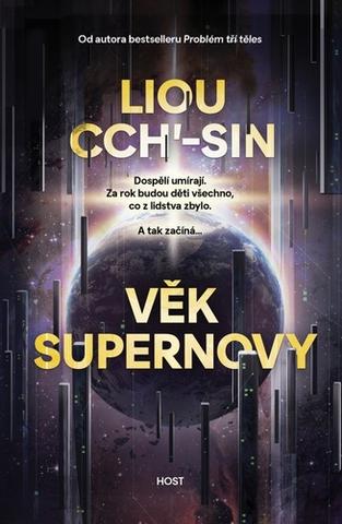 Kniha: Věk supernovy - 2. vydanie - Liou Cch´-sin