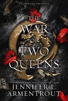 Kniha: The War of Two Queens (Blood and Ash 4) - 1. vydanie - Jennifer L. Armentrout