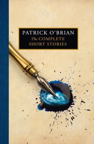 Kniha: The Complete Short Stories - Patrick O'Brian