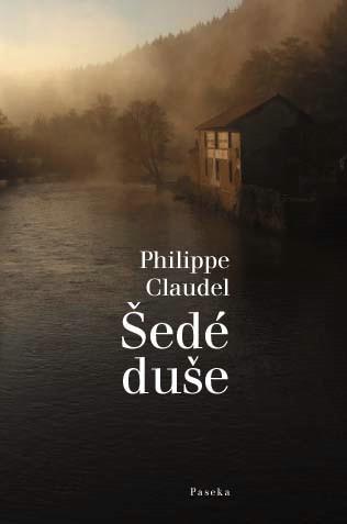 Kniha: Šedé duše - Philippe Claudel