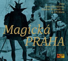 Médium CD: Magická Praha - 1. vydanie - Otakar Brousek st.; Jana Hlaváčová; Jiří Klem;  Kolektiv autorů