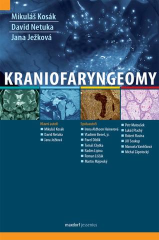 Kniha: Kraniofaryngeomy - 1. vydanie - Mikuláš Kosák; David Netuka; Jana Ježková