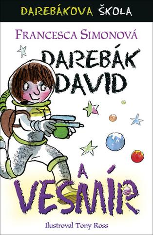 Kniha: Darebák David a vesmír - 1. vydanie - Francesca Simon