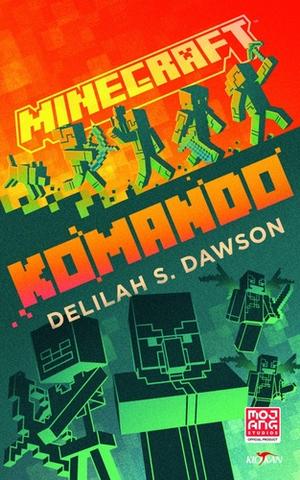 Kniha: Minecraft Komando - Delilah Dawson