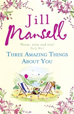 Kniha: Three Amazing Things About You - Jill Mansell