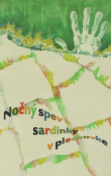 Kniha: Nočný spev sardinky v plechovke