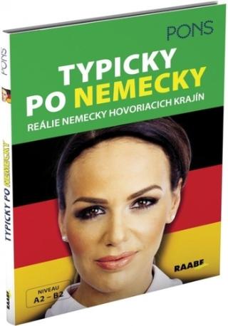 Kniha: Typicky po nemecky- Pons- reálie nemecky hovoriacich krajín - Reálie nemecky hovoriacich krajín - 1. vydanie - Ulrike Wolk