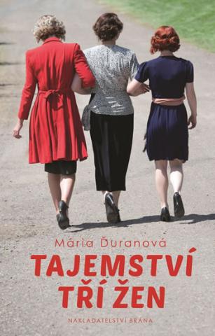 Kniha: Tajemství tří žen - 1. vydanie - Mária Ďuranová