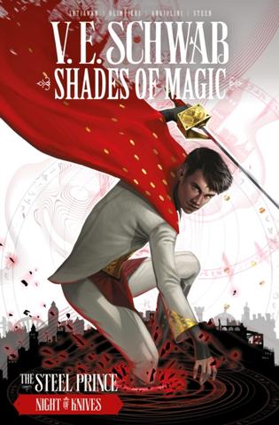 Kniha: Shades of Magic: The Steel Prince: Night of Knives : 2 - Victoria Schwab