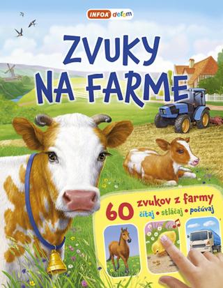 Kniha: Zvuky na farme - 1. vydanie