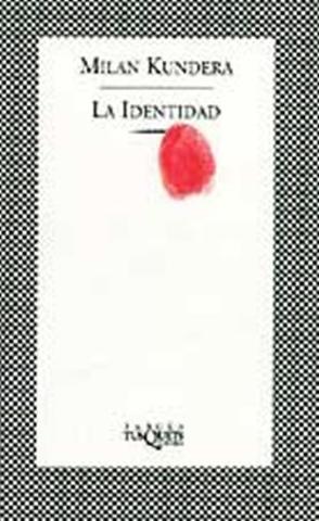 Kniha: La identidad - 1. vydanie - Milan Kundera