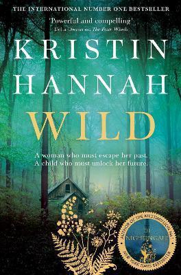 Kniha: Wild - 1. vydanie - Kristin Hannahová