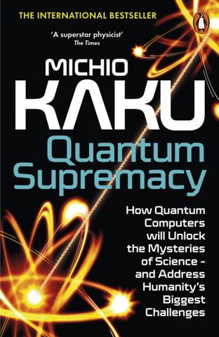 Kniha: Quantum Supremacy - Michio Kaku