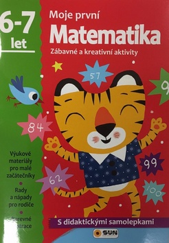 Kniha: Moje první Matematika 6-7 let samolepky - Zábavné a kreativní úkoly a aktivity
