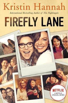 Kniha: Firefly Lane - 1. vydanie - Kristin Hannahová