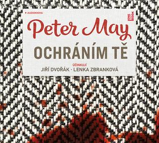 CD: Ochráním tě - CDmp3 (Čte Jiří Dvořák a L - 1. vydanie - Peter May