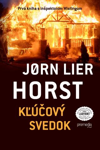 Kniha: Kľúčový svedok - Prvá kniha s inšpektorom Wistingom - Jørn Lier Horst