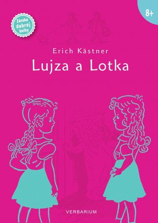 Kniha: Lujza a Lotka - Erich Kästner
