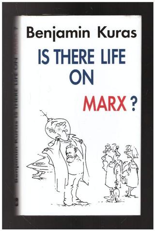 Kniha: Is There Life on Marx? - 1. vydanie - Benjamin Kuras