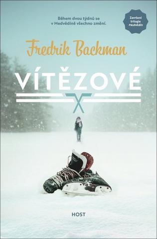 Kniha: Vítězové - Medvědín (3.díl) - 1. vydanie - Fredrik Backman