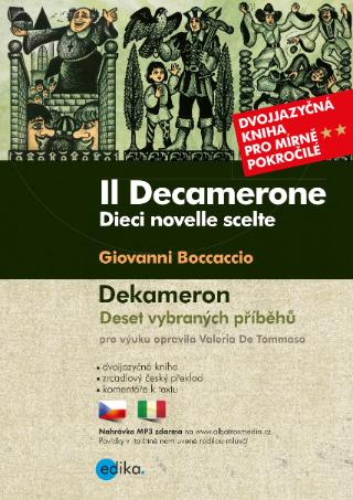 Kniha: Dekameron B1/B2 - Dvojjazyčná kniha pro mírně pokročilé - 1. vydanie - Giovanni Boccaccio
