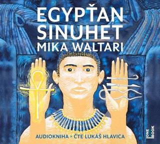 audiokniha: Egypťan Sinuhet - 1. vydanie - Mika Waltari