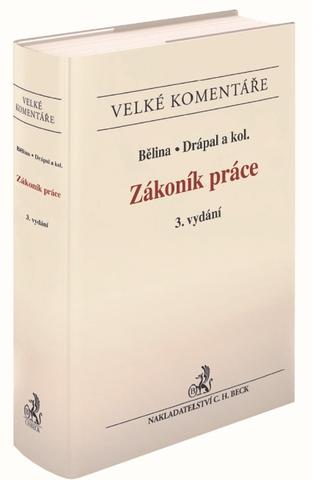 Kniha: Zákoník práce. Komentář (3. vydání) - Miroslav Bělina