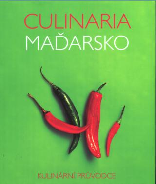 Kniha: Kulinária Maďarsko - Aníkó Gergely