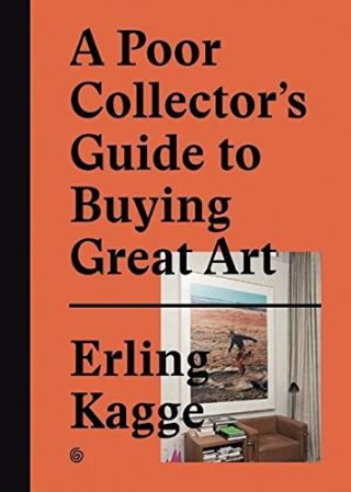 Kniha: Poor Collector’S Guide To Buying Great Art - Erling Kagge
