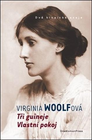 Kniha: Tři guineje / Vlastní pokoj - Virginia Woolf