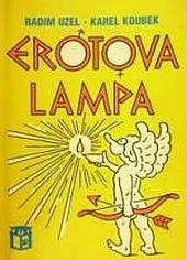 Kniha: Erotova lampa - Radim Uzel; Karel Koubek