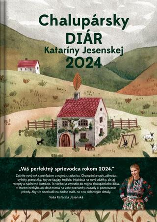 Kniha: Chalupársky diár Kataríny Jesenskej 2024 - 1. vydanie - Katarína Jesenská