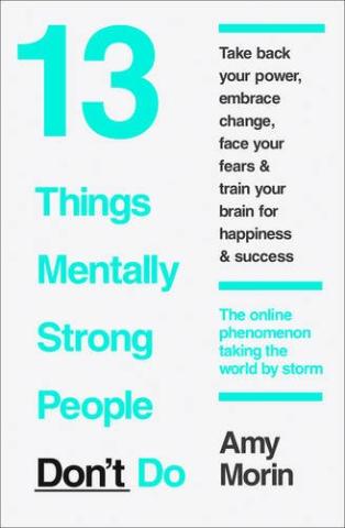 Kniha: 13 Things Mentally Strong People DonT Do - Amy Morin