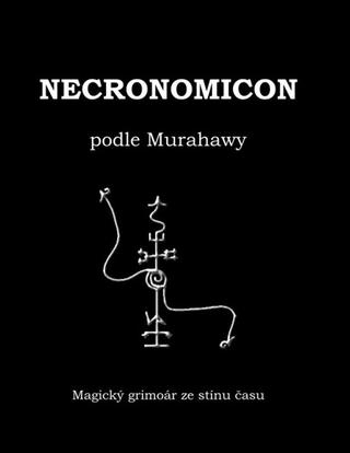 Kniha: Necronomicon - podle Murahawy - 2. vydanie - Jana Šancová
