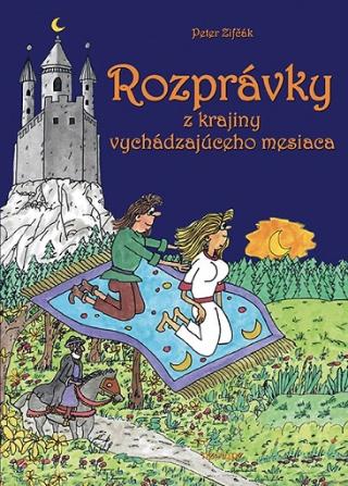 Kniha: Rozprávky z krajiny vychádzajúceho mesiaca - Peter Žifčák