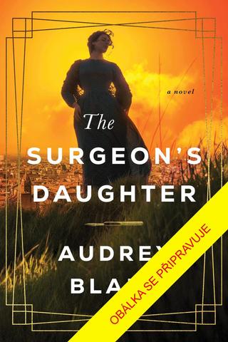 Kniha: Chirurgova dcera - 1. vydanie - Audrey Blake