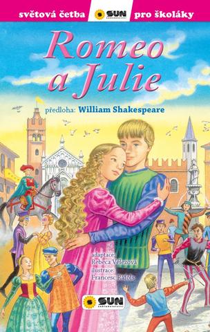 Kniha: Romeo a Julie - Světová četba pro školáky - 1. vydanie - William Shakespeare